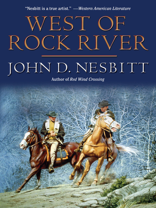 Title details for West of Rock River by John D. Nesbitt - Available